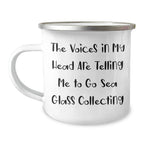 Funny Sea Glass Collecting Gifts for Dad - The Voices In My Head Are Telling Me To Go Sea Glass Collecting - Camping Mug, 12 oz, Stainless Steel with Enamel Finish, Perfect for Father's Day
