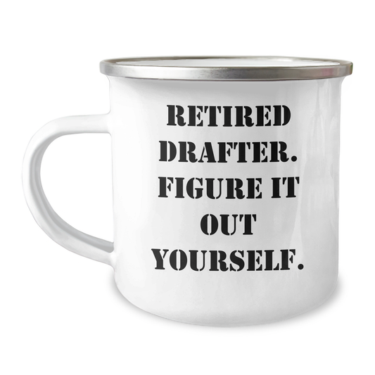Funny Gifts from Men to Retired Draftees, 'Figure It Out Yourself' Camping Mug for Mother's Day - Image 1