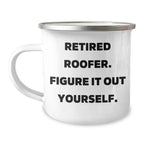 Roofer Humor Gifts from Men to Mother's Day Unique Gifts for Retired Roofers, Funny Camping Mug