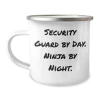 Security Guard Gifts from Friends, Funny Camping Mug for Security Guard by Day, Ninja by Night, Graduation Unique Gifts