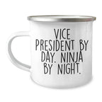 Vice President Gifts from Friends, Funny Gifts for Vice President By Day. Ninja By Night., Unique Graduation Gifts from Men
