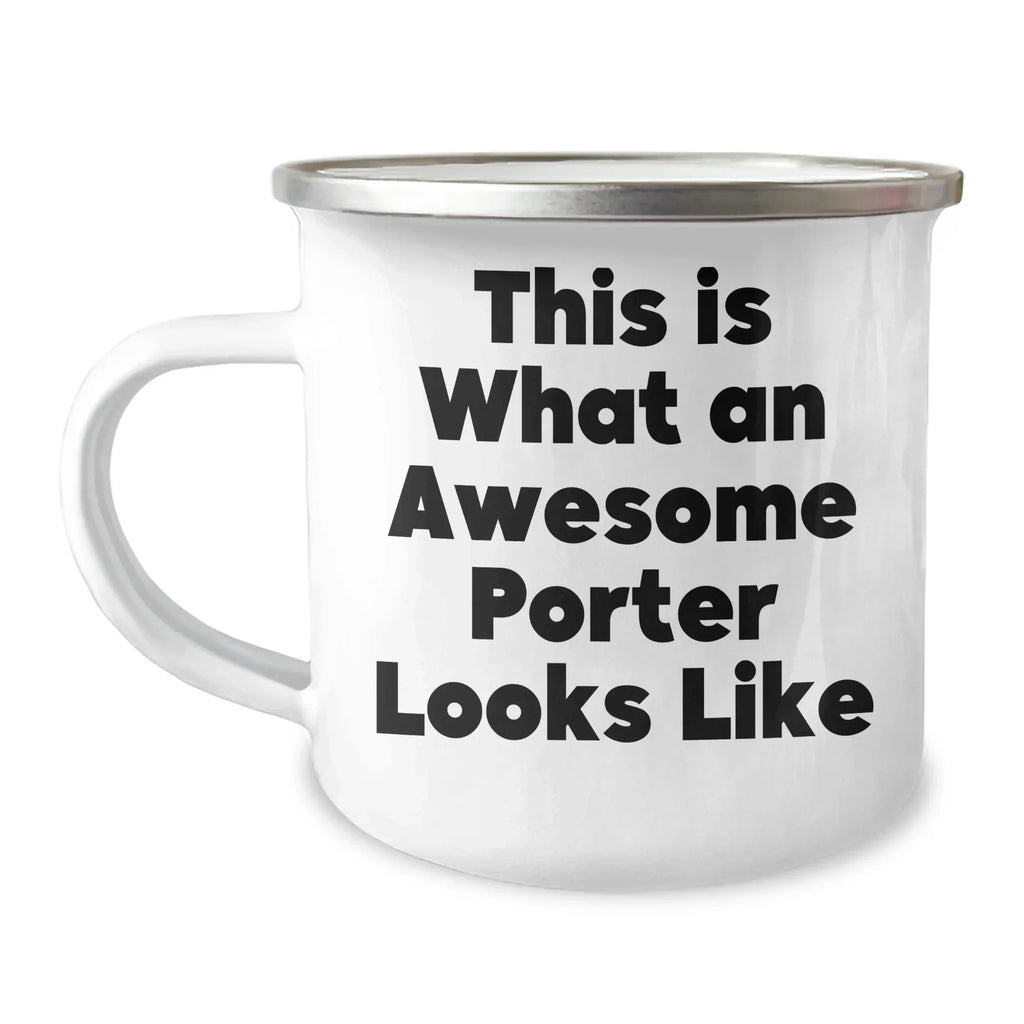 Gifts from Men for Awesome Porters, This Is What An Awesome Porter Looks Like, Camping Mug, Father's Day Unique Gifts