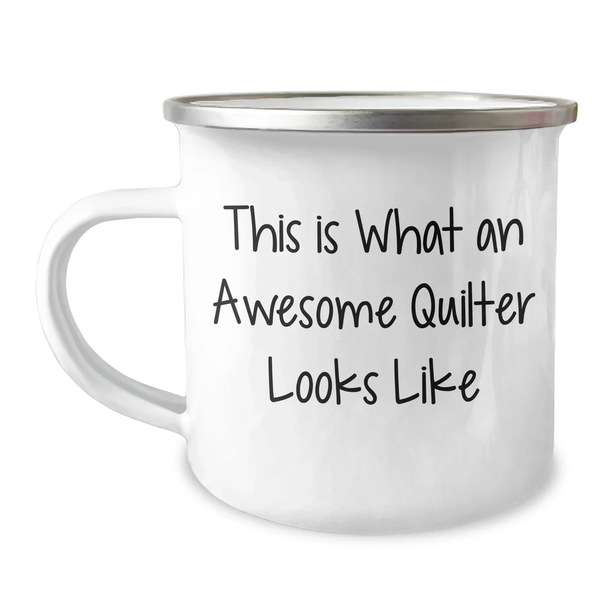Gifts from Friends to Awesome Quilters - Quilter's Camping Mug for Father's Day, Inspirational Quote - 12 oz Stainless Steel with Enamel Finish