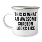 Surgeon Gifts from Men - This Is What An Awesome Surgeon Looks Like Funny Camping Mug for Father's Day Unique Gifts