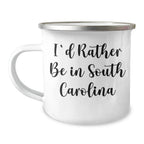 Funny South Carolina Gifts for Men, 'I'd Rather Be In South Carolina' Camping Mug, Gifts from Men for Dad's Special Day