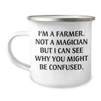 Funny Farmer Gifts, Camping Mugs for Dad on Father's Day, 'I'm A Farmer. Not A Magician But I Can See Why You Might Be Confused.' - Gifts from Men to Farmers