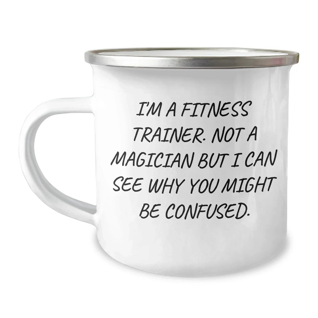 Fitness Trainer Gifts from Friends for Him, Funny Quote Camping Mug, 12 oz Stainless Steel with Enamel Finish for Men, Perfect for Father's Day