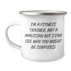 Fitness Trainer Gifts from Friends for Him, Funny Quote Camping Mug, 12 oz Stainless Steel with Enamel Finish for Men, Perfect for Father's Day