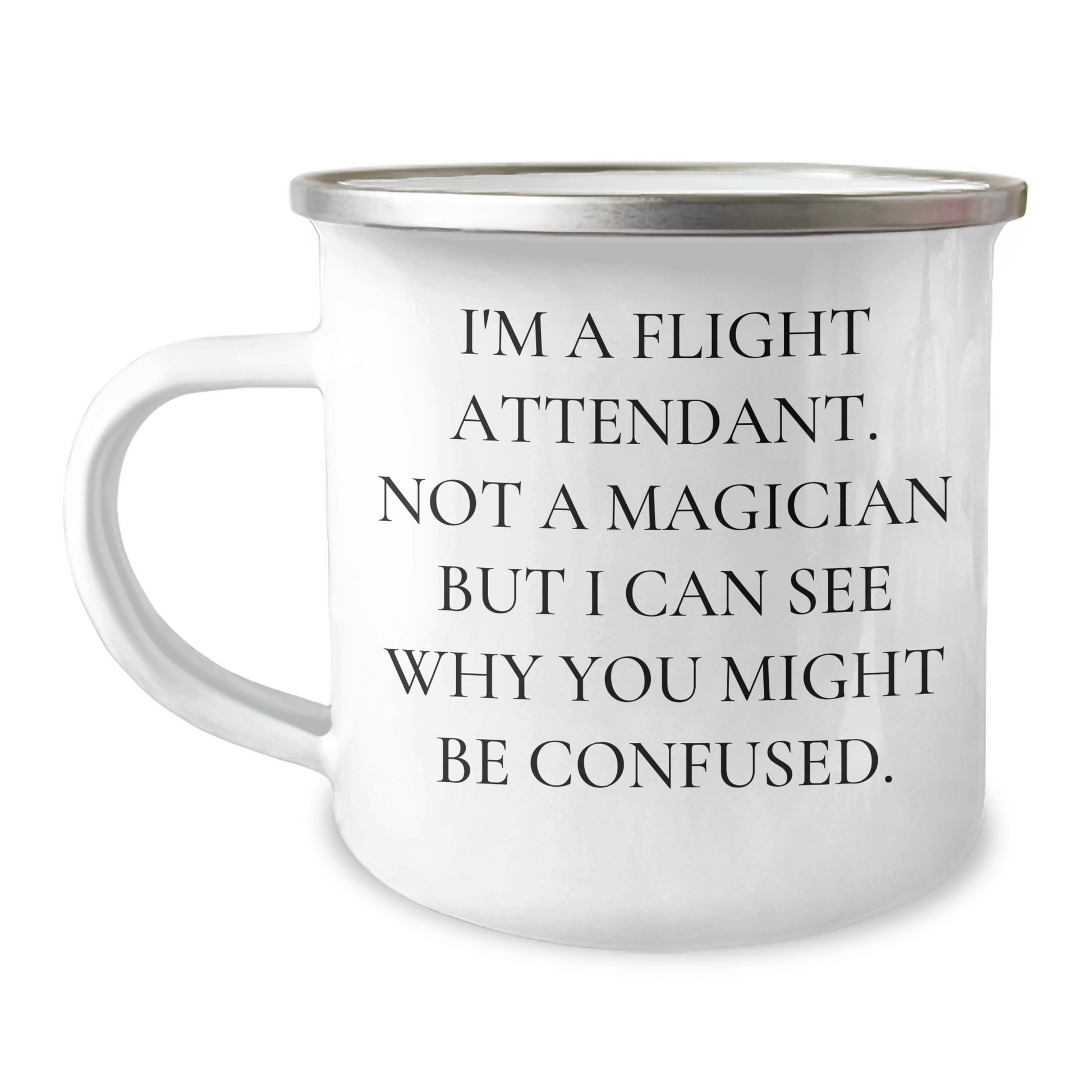 Flight Attendant Gifts: Funny Quote Camping Mug, Gifts from Friends for Flight Attendants, Unique Graduation Gifts for Her - Image 1
