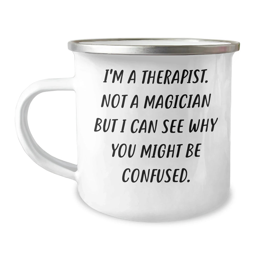 Funny Therapist Gifts: Gifts from Men, Gifts for a Therapist, Enamel Camping Mug, Father's Day Unique Gifts