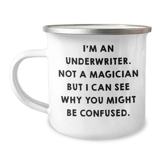 Underwriter Gifts, Funny Quote Camping Mug for Men, Father's Day Unique Gifts from Family Friends - Image 1