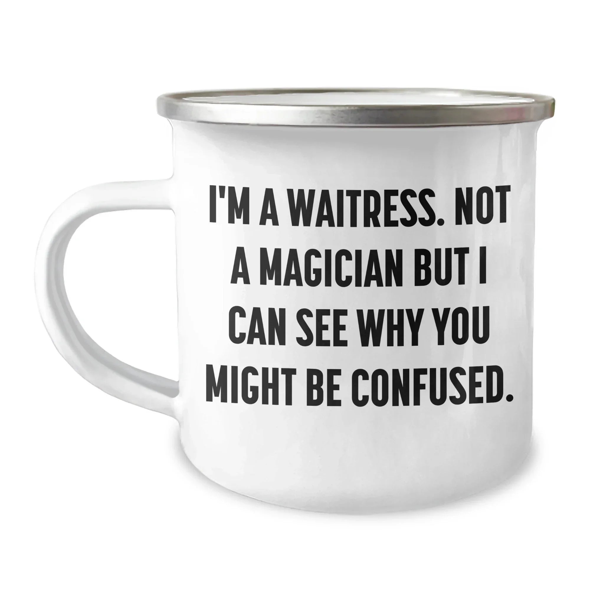 Gifts from Friends for Waitress, Funny Quote Camping Mug for Father's Day, Unique Gifts for Men