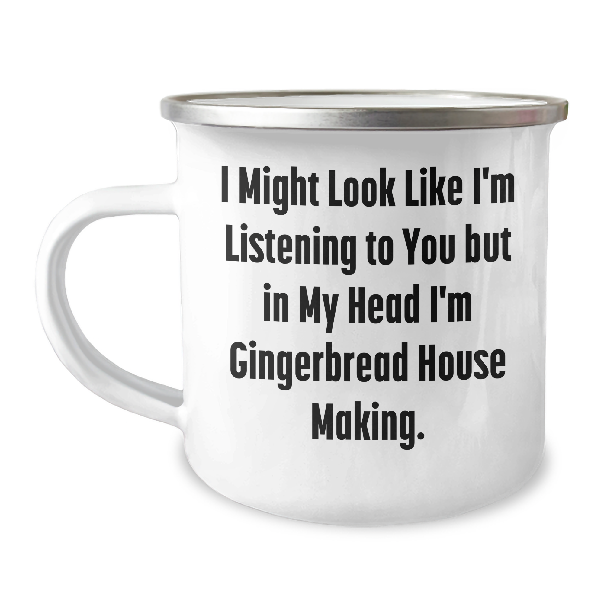 Funny Gingerbread House Making Gifts for Dad - 'I Might Look Like I'm Listening...' 12 oz Camping Mug, Gifts from Men to Family, Perfect for Father's Day - Image 1