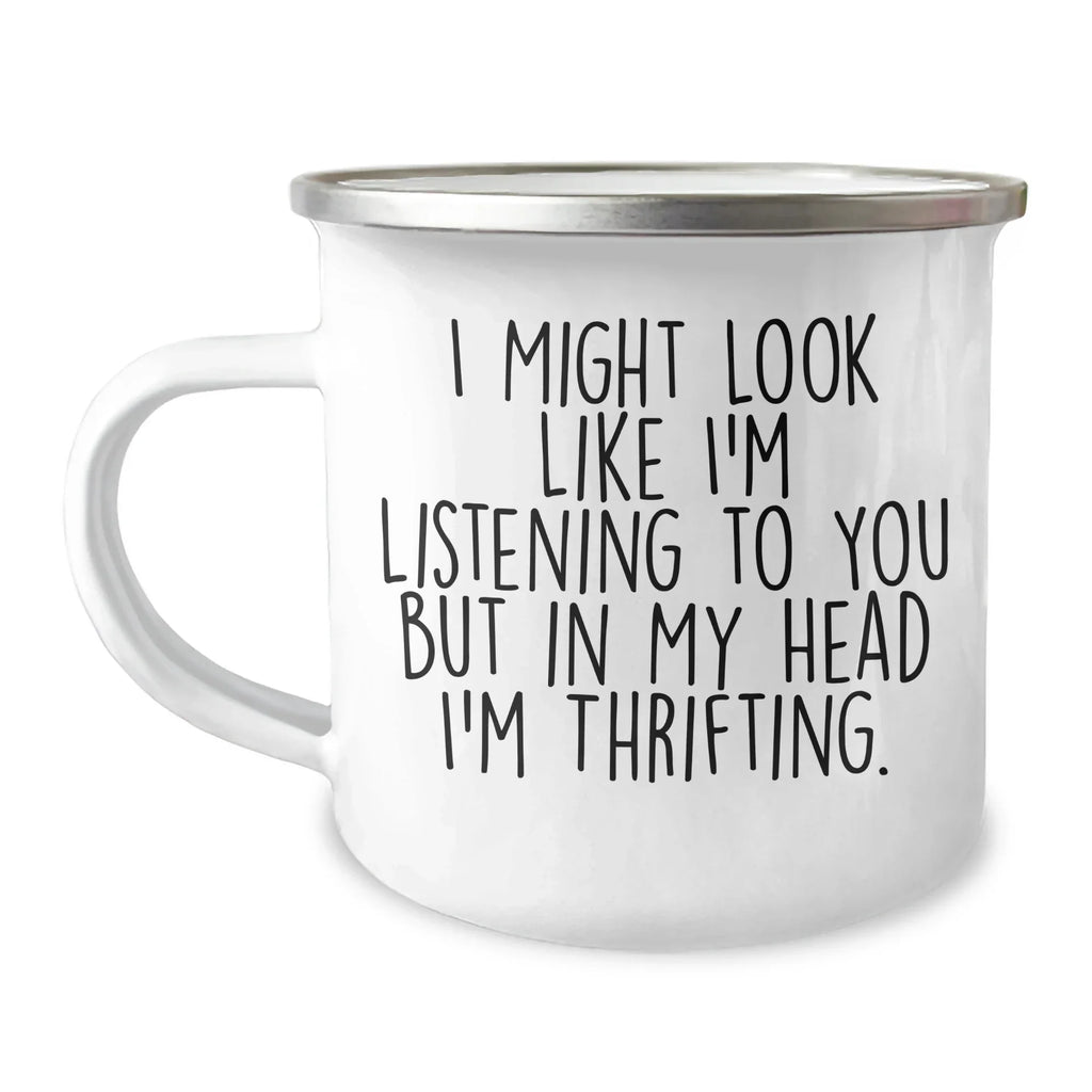 Thrifting Enthusiast's Camping Mug, Funny Quote, Father's Day Unique Gifts from Family, Gifts for Thrifting Men