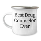 Funny Drug Counselor Gifts from Men for Drug Counselor - Best Ever Massage Mug, Father's Day Unique Gifts, Camping Mug for Men, Funny Quote