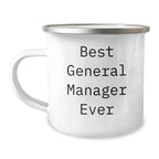 Funny General Manager Ever Camping Mug Gifts from Friends for Graduation