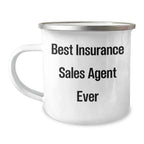 Insurance Sales Agent Gifts from Friends, Best Insurance Sales Agent Ever Quote, Graduation Unique Gifts, Camping Mug for Men, Women, Coworkers, Family