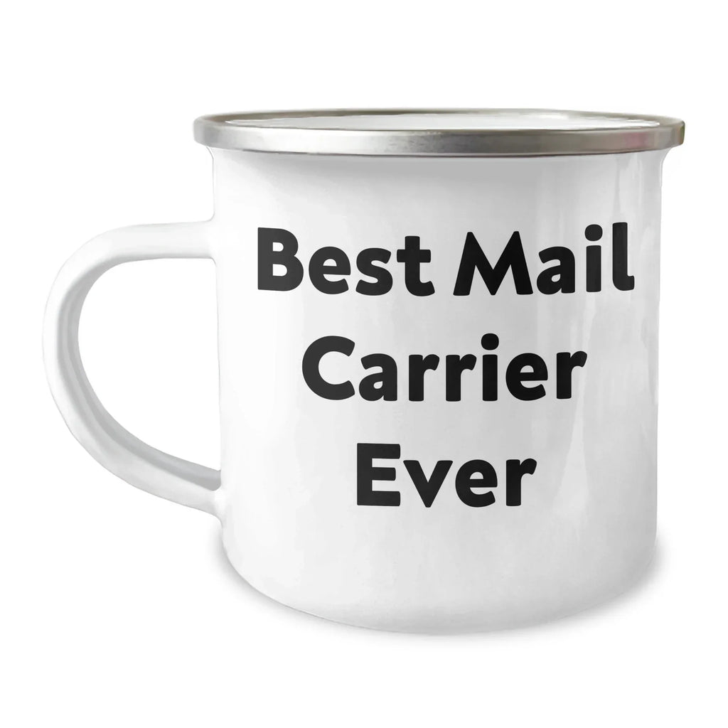 Funny Mail Carrier Gifts from Men - Best Mail Carrier Ever, Camping Mug for Mother's Day