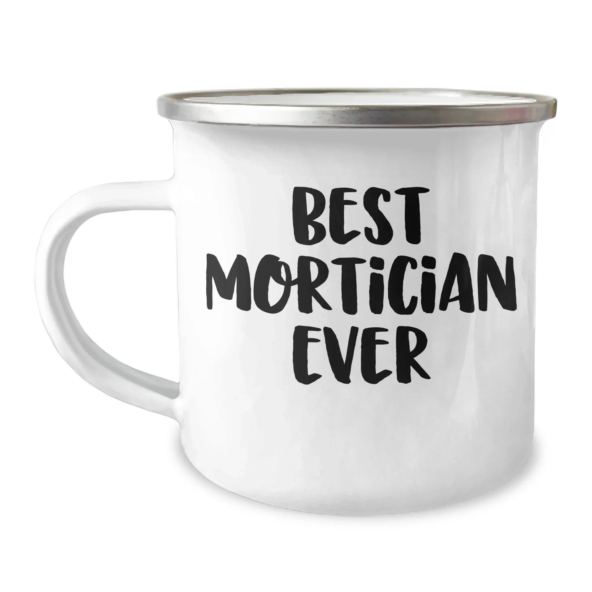 Funny Mortician Camping Mug Gifts from Men to Best Mortician Ever on Mother's Day