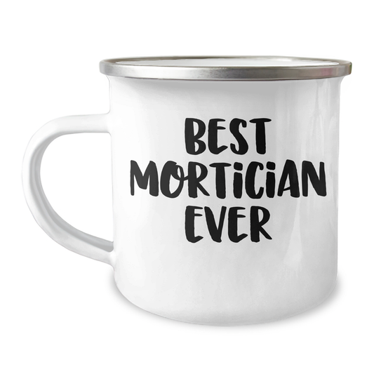 Funny Mortician Camping Mug Gifts from Men to Best Mortician Ever on Mother's Day - Image 1