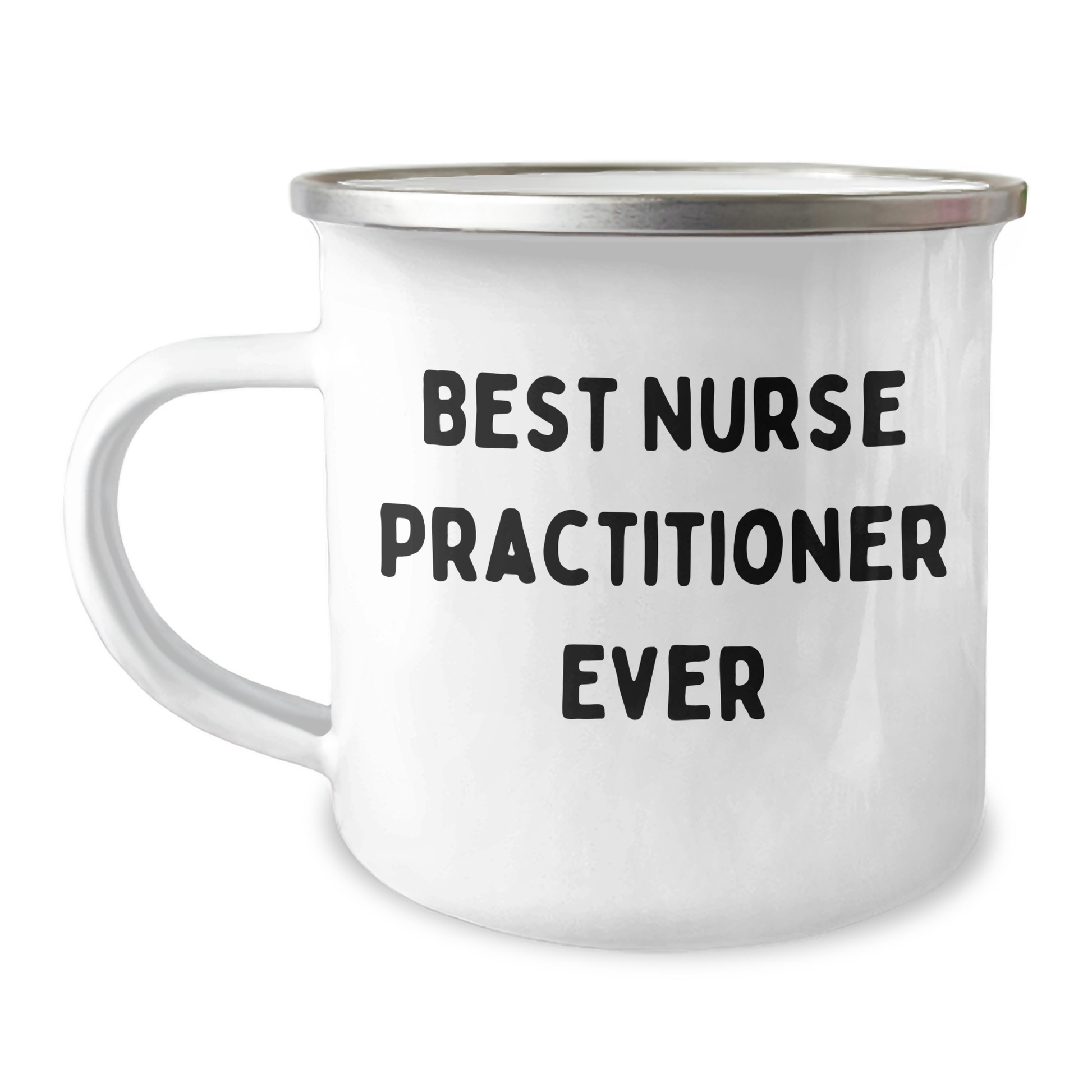 Nurse Practitioner Camping Mug, Best Ever, Funny Quote, Father's Day Unique Gifts for Men, Gifts from Family - Image 1
