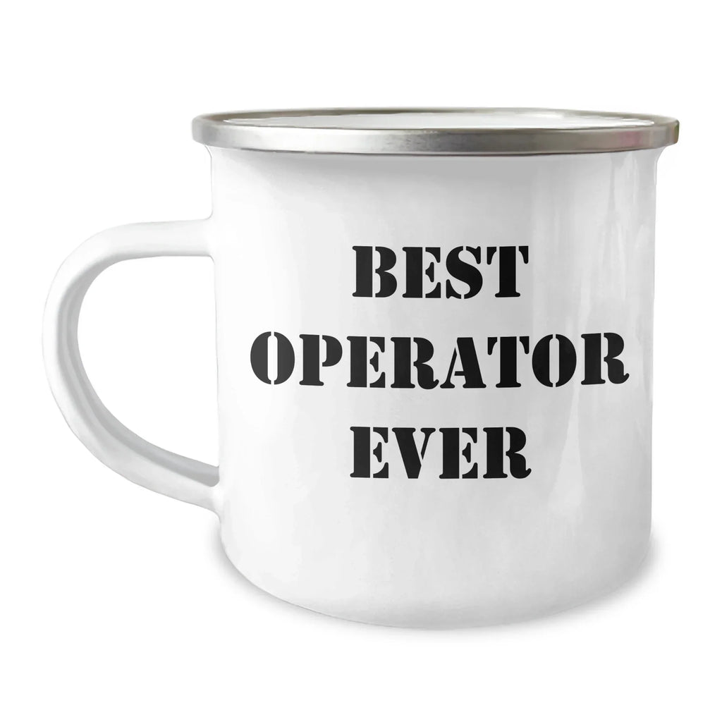 Operator's Best Friend, Funny Camping Mug for Him, Gifts from Family, Unique Father's Day Unique Gifts for Men