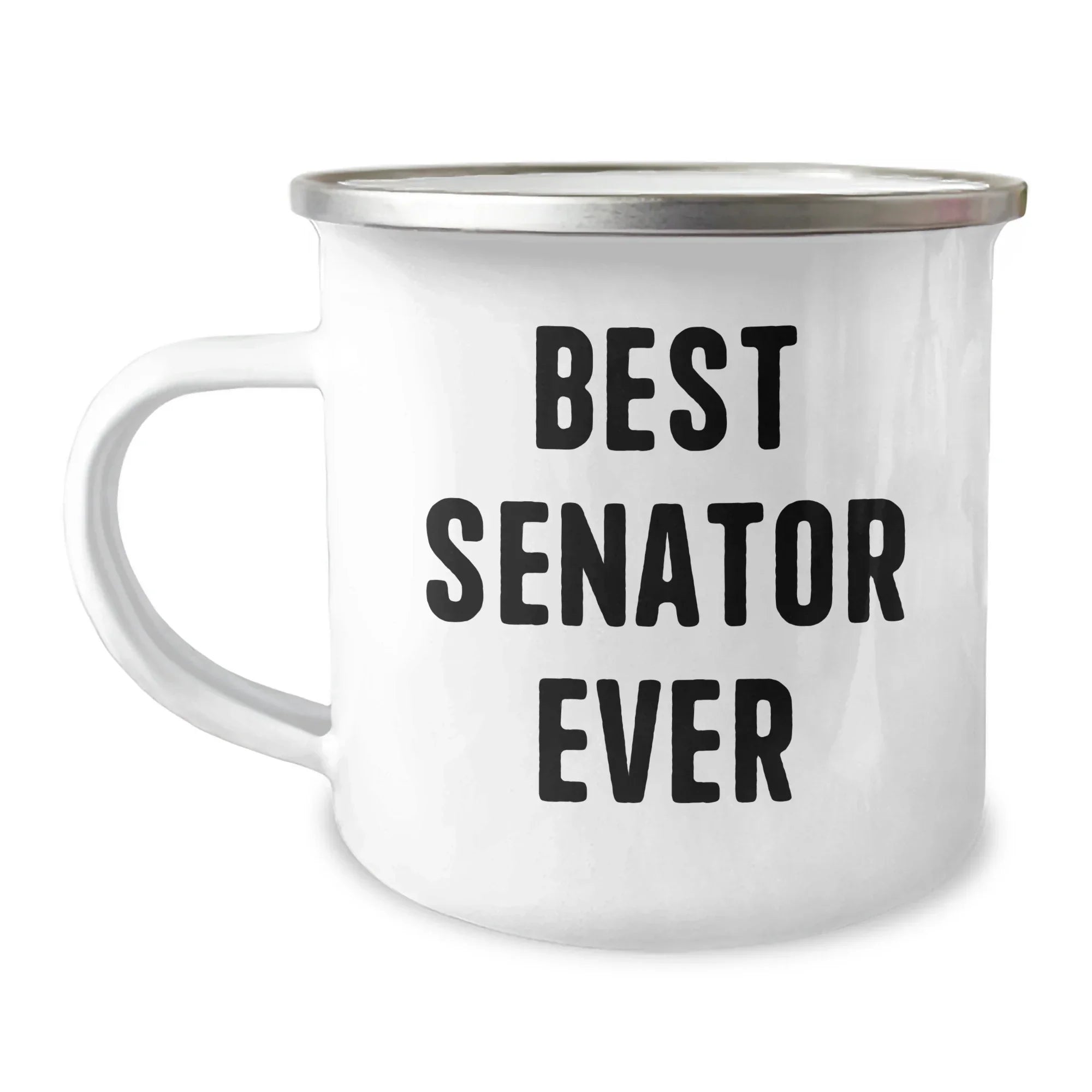 Funny Senator Gifts, Best Senator Ever Quote, 12 oz Camping Mug for Father's Day - Gifts from Men to Senator, Gifts for Senator, Funny Camping Mug