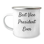 Funny Vice President Gifts, 'Best Vice President Ever' Camping Mug, Father's Day Unique Gifts from Friends to Vice President
