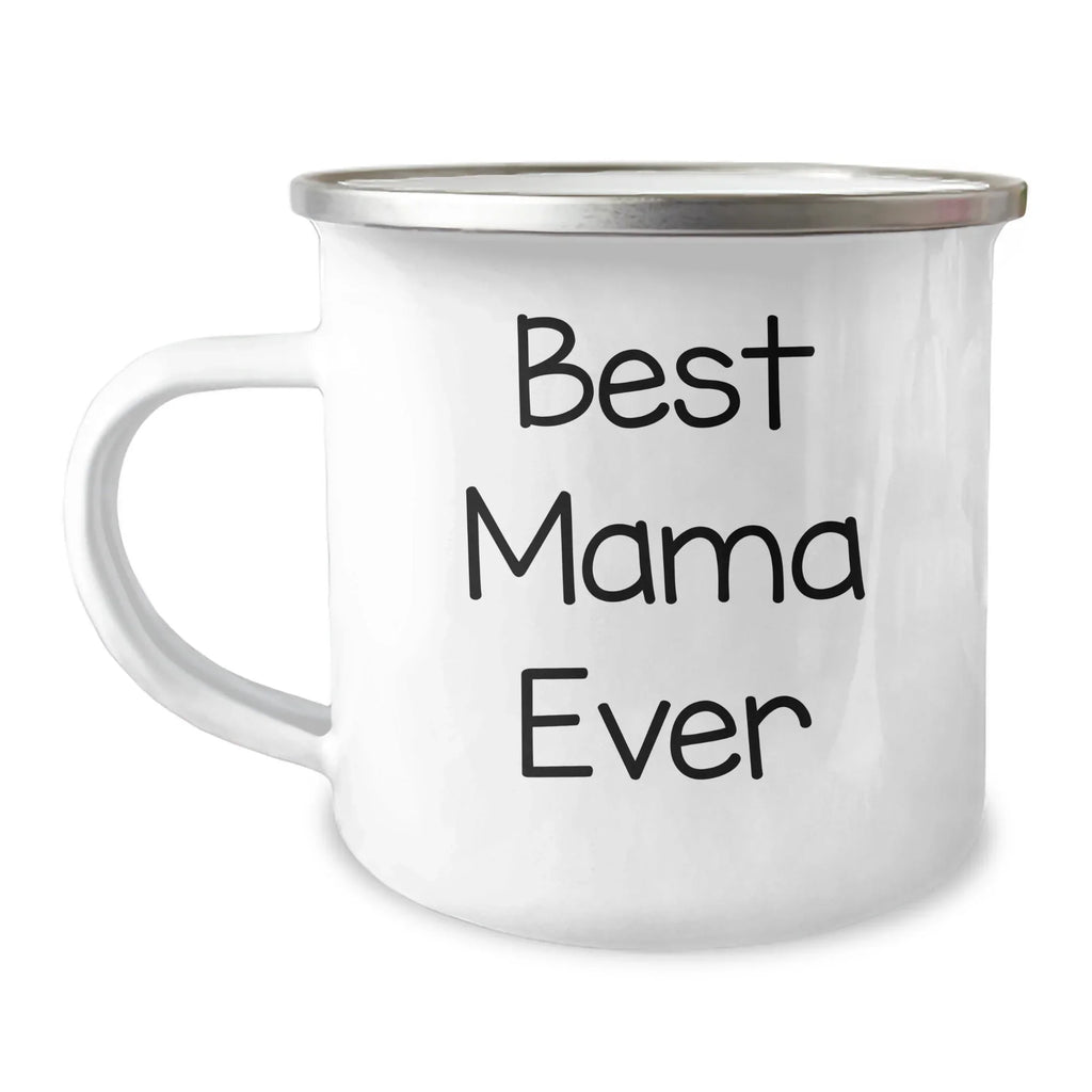 Funny Mama Camping Mug for Dad - 'Best Mama Ever' Quote, Unique Gifts from Men to Mama, Perfect for Father's Day