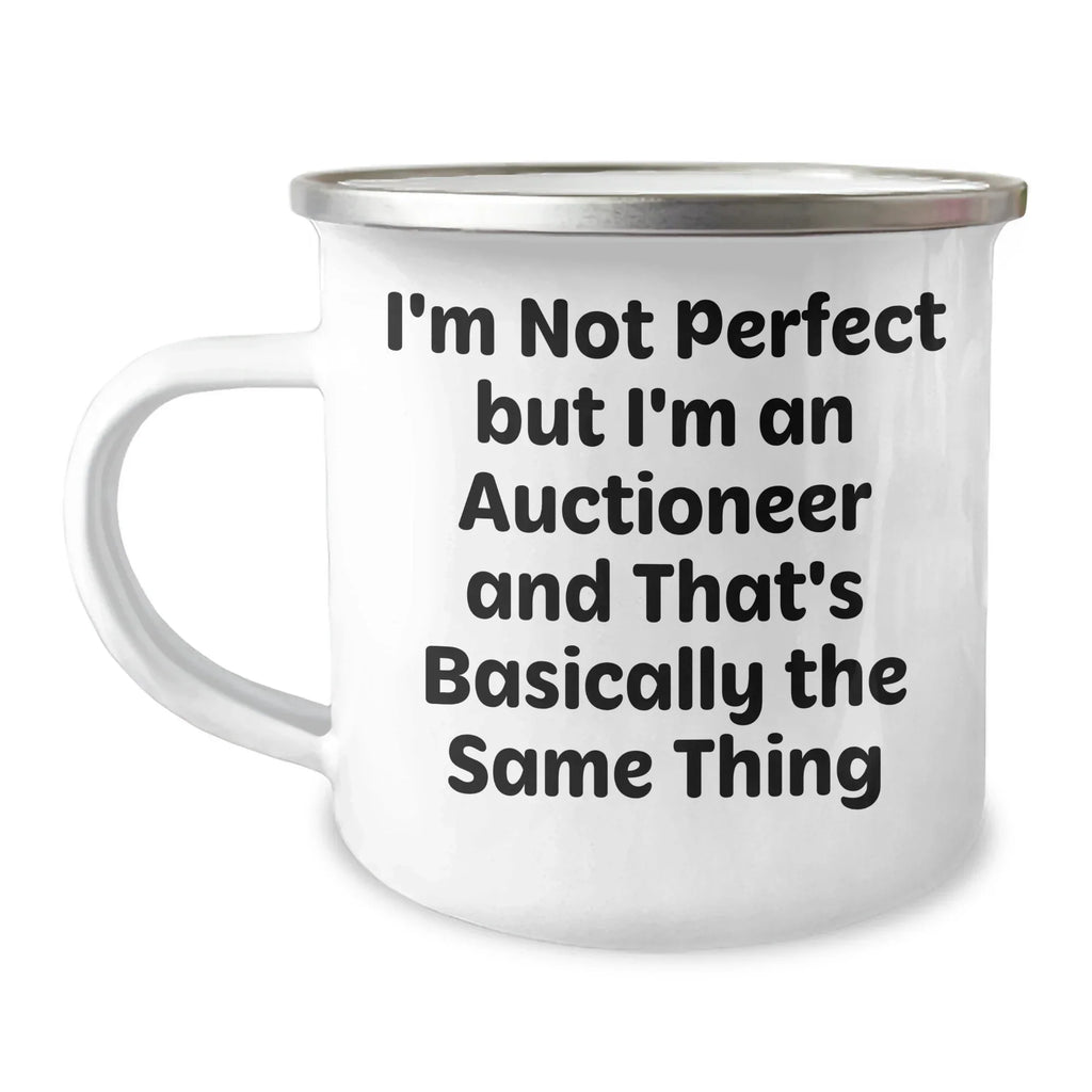 Funny Auctioneer Gifts for Men - 'I'm Not Perfect But I'm An Auctioneer' Enamel Camping Mug for Father's Day Unique Gifts from Men to Auctioneer Friends