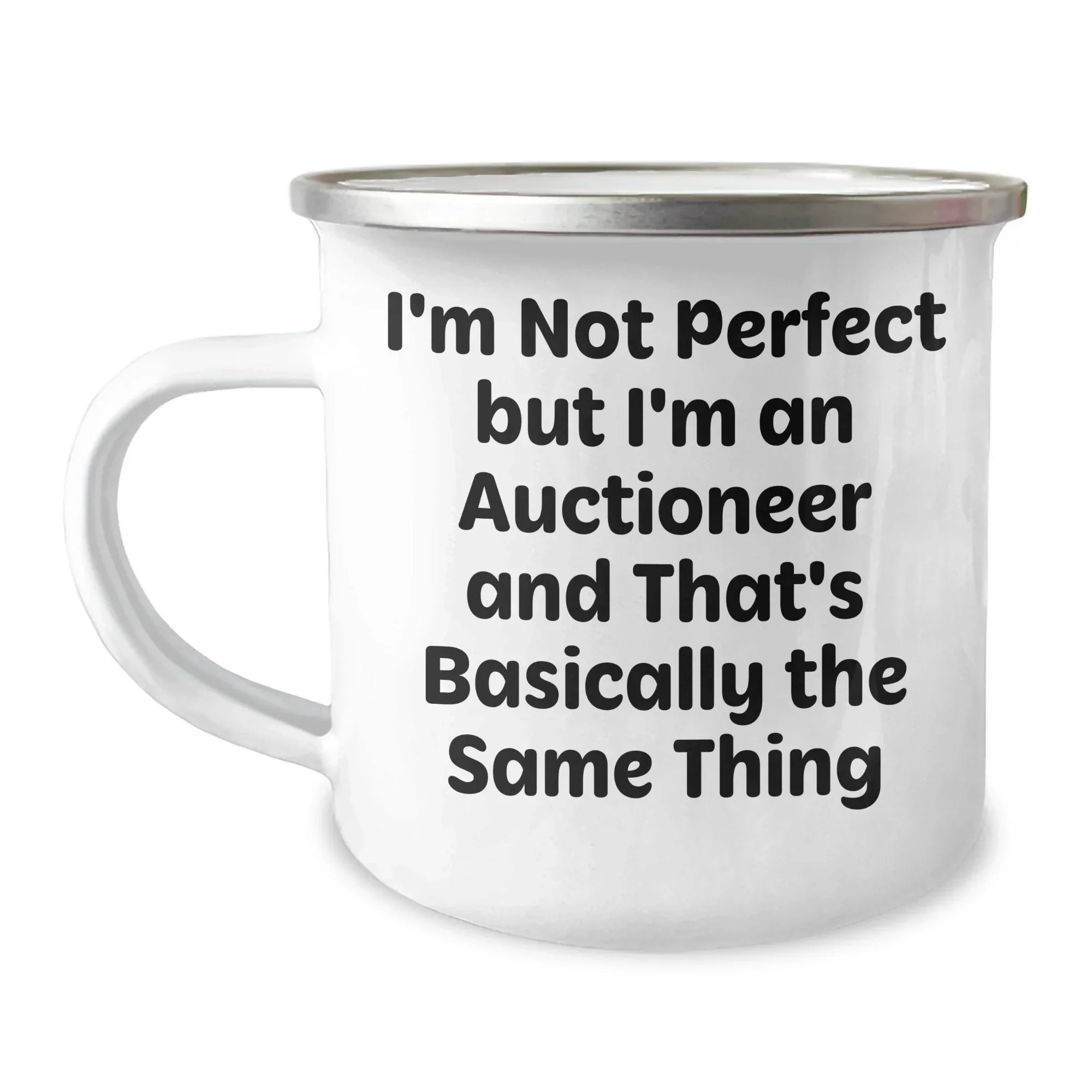 Funny Auctioneer Gifts for Men - 'I'm Not Perfect But I'm An Auctioneer' Enamel Camping Mug for Father's Day Unique Gifts from Men to Auctioneer Friends