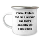 Funny Lawyer Gifts for Him - 'I'm Not Perfect But I'm A Lawyer And That's Basically The Same Thing' Enamel Camping Mug from Friends, Perfect for Men on Father's Day