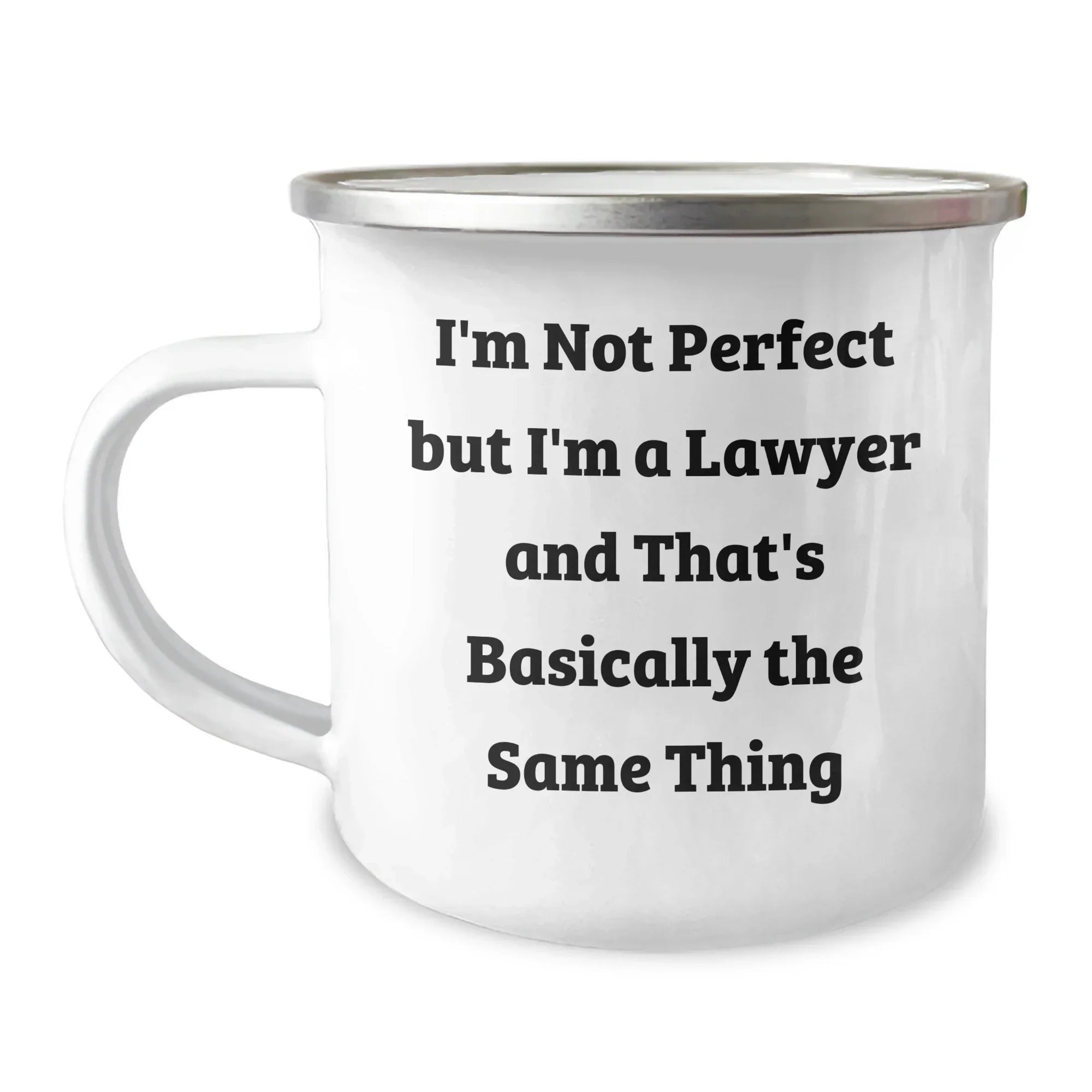 Funny Lawyer Gifts for Him - 'I'm Not Perfect But I'm A Lawyer And That's Basically The Same Thing' Enamel Camping Mug from Friends, Perfect for Men on Father's Day