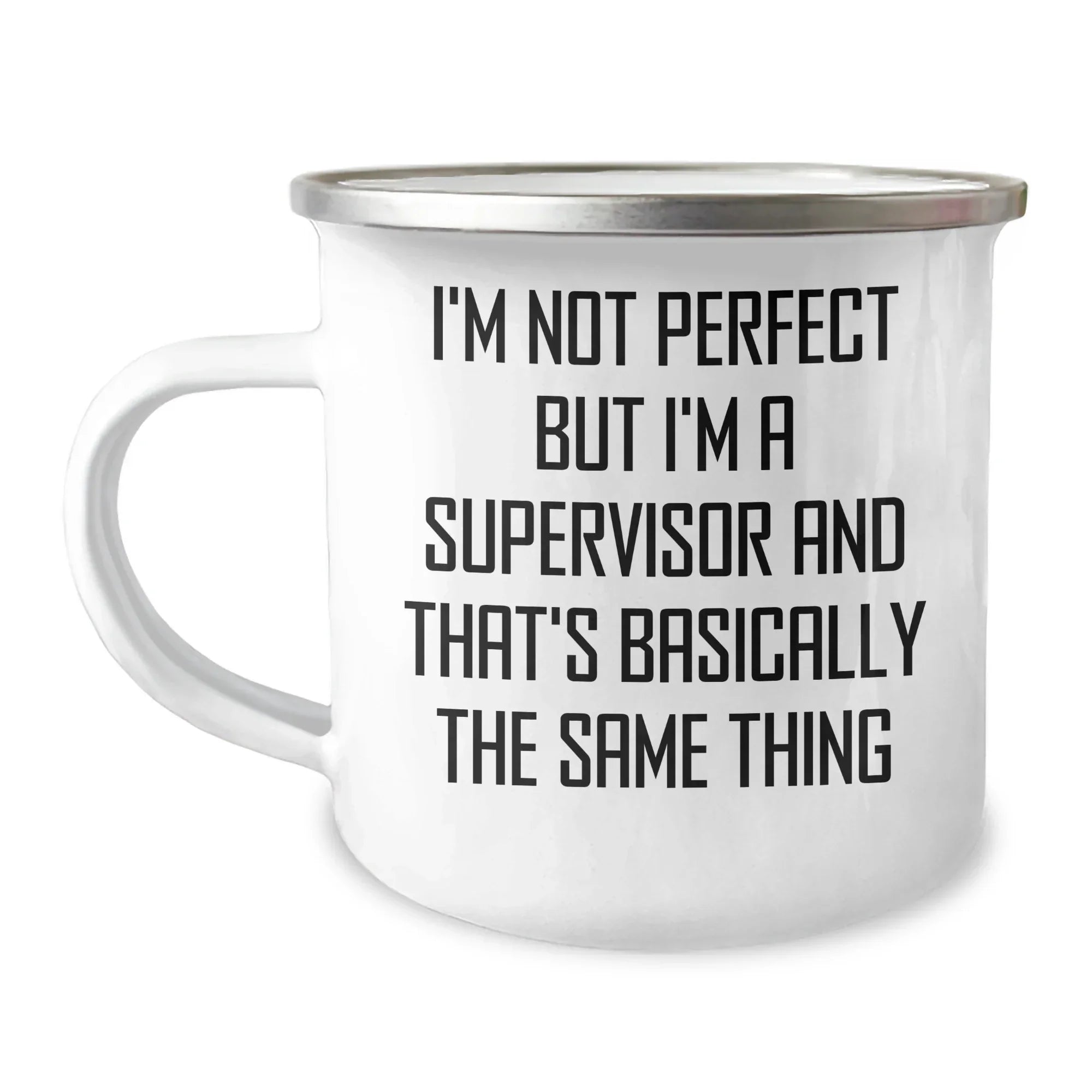 Funny Supervisor Gifts for Her - Camping Mug with Quote 'I'm Not Perfect But I'm A Supervisor And That's Basically The Same Thing' - Gifts from Family for Mother's Day