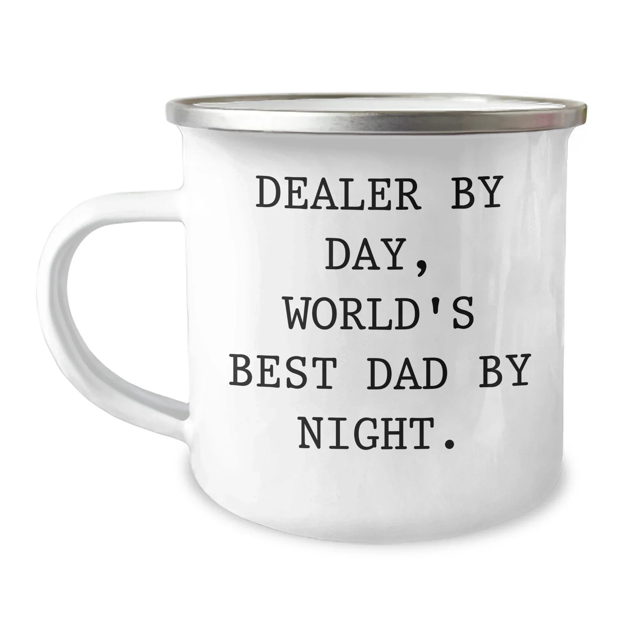 Dealer Gifts, Funny Quote, Camping Mug, Graduation Unique Gifts from Men, for Dealers