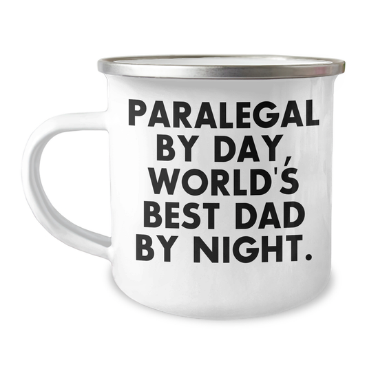 Paralegal By Day, World's Best Dad By Night. Funny Camping Mug Gifts for Paralegal Friends and Family - Gifts from Men to Paralegal Coworkers and Family - Image 1