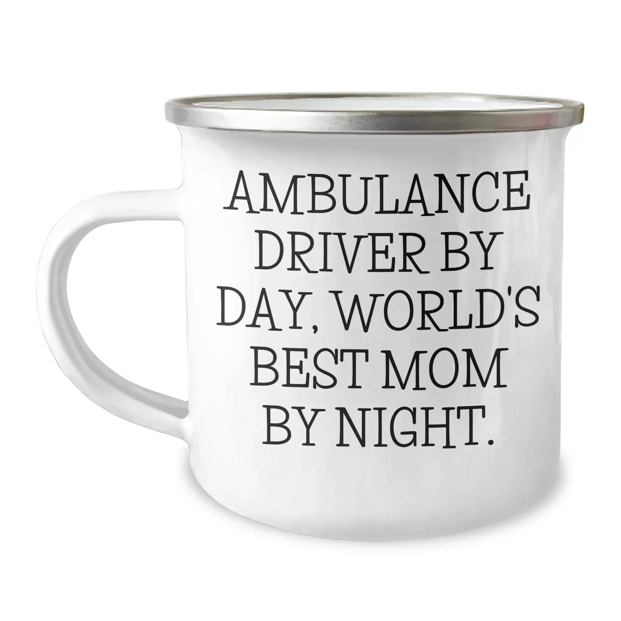 Ambulance Driver Gifts from Men - 'Ambulance Driver By Day, World's Best Mom By Night.' Camping Mug for Graduation, Funny and Inspirational