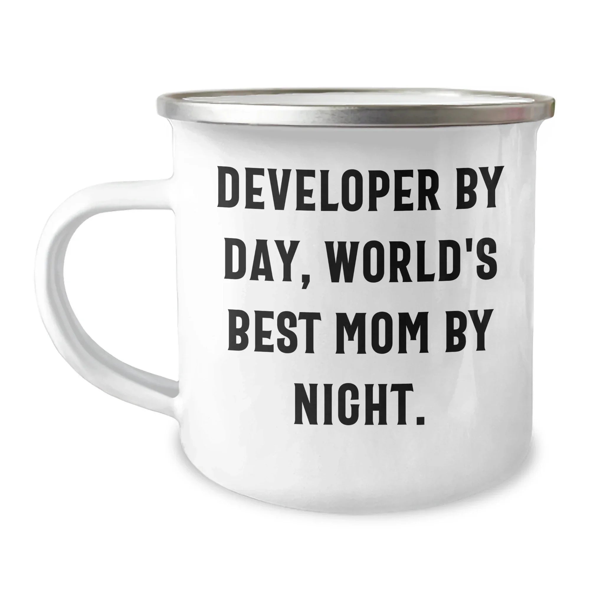 Funny Developer Gifts, Developer By Day, World's Best Mom By Night. 12 oz Camping Mug, Perfect for Graduation