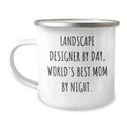 Landscape Designer Gifts, Funny Quote Camping Mug, Gifts from Men for World's Best Mom By Night, Father's Day Unique Gifts for Landscape Designer