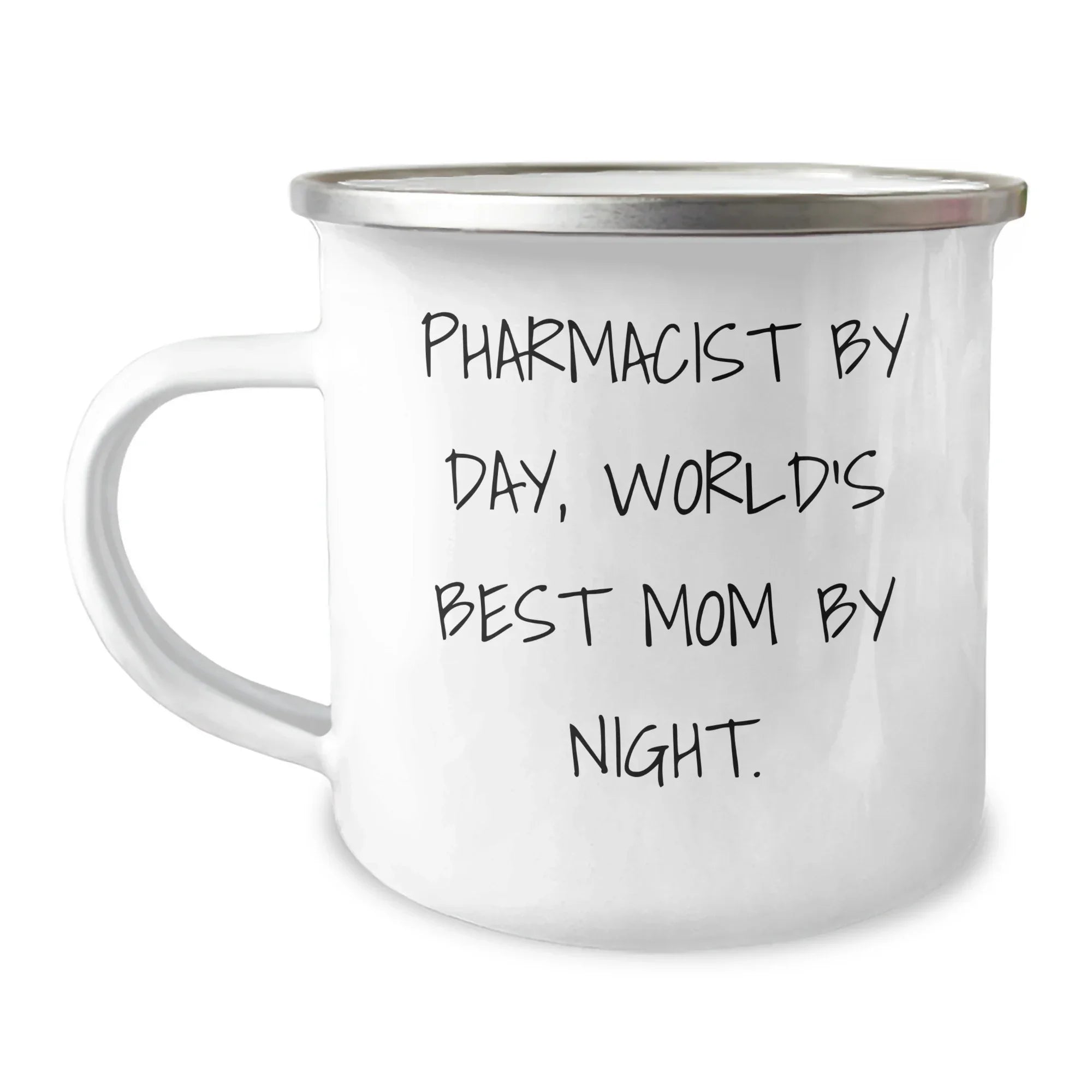 Pharmacist Gifts from Men - Funny Camping Mug for World's Best Mom By Night.