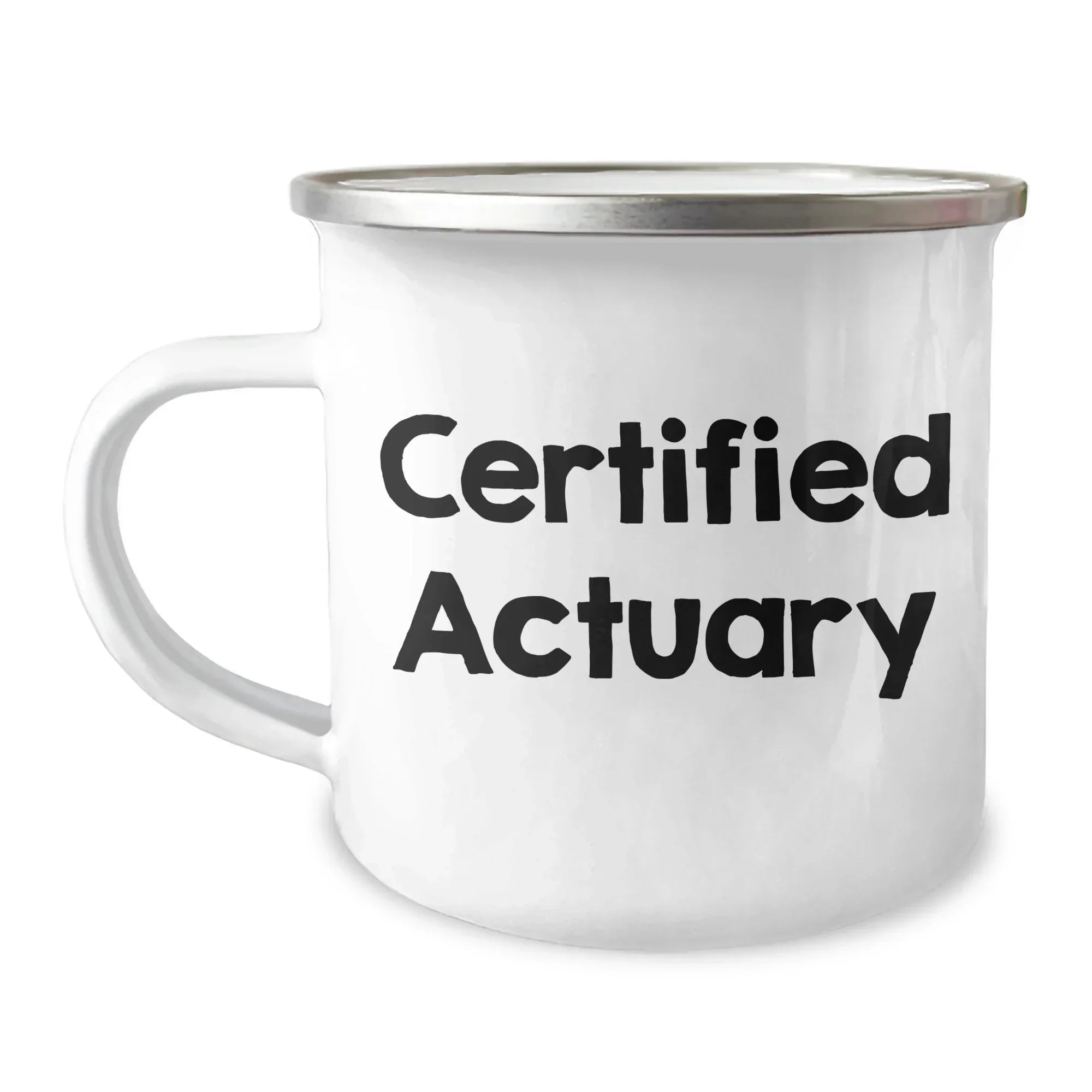 Funny Actuary Gifts for Him, Camping Mug with Quote 'Certified Actuary' from Friends, Unique Father's Day Unique Gifts for Men