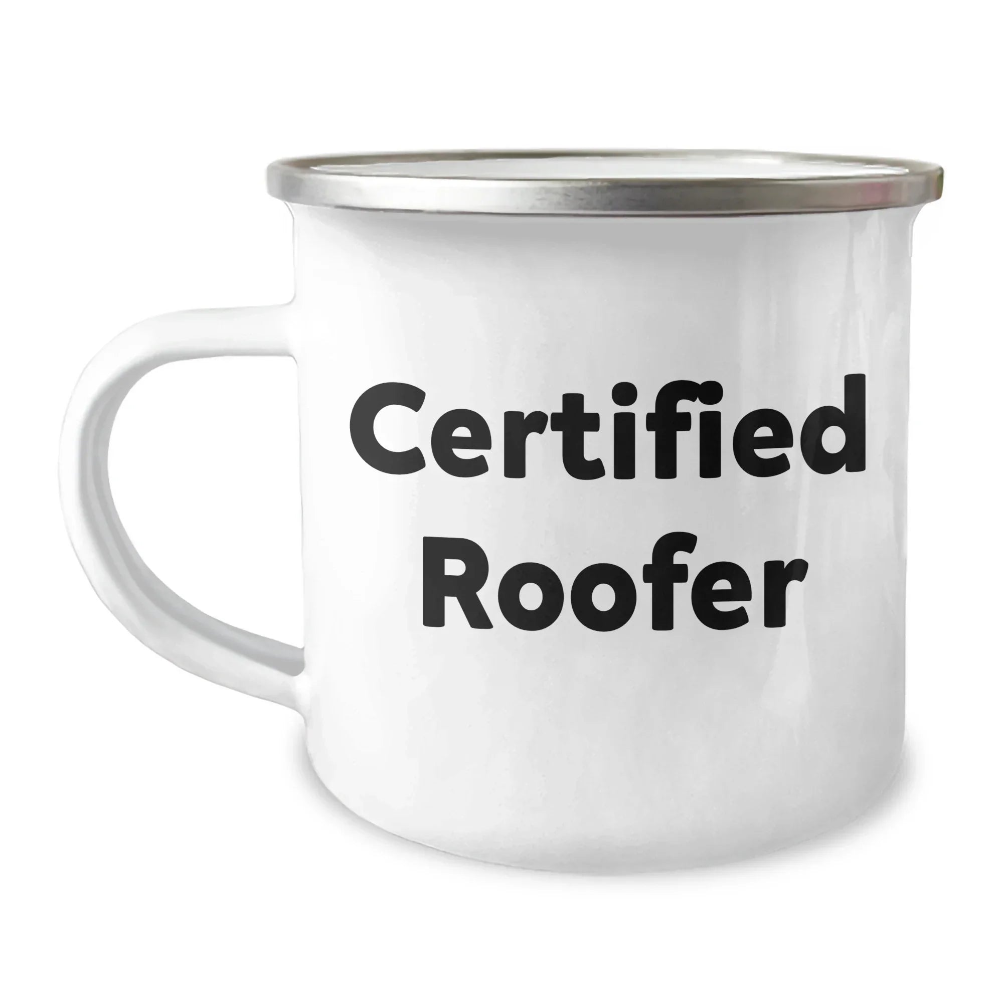 Funny Roofer Gifts for Dad - Certified Roofer Quotes - Father's Day Unique Gifts from Family - 12 oz Camping Mug