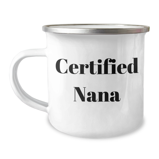 Funny Nana Gifts for Men from Nana, Camping Mug for Graduation, 'Certified Nana' Quote - Image 1