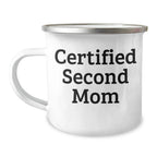 Gifts from Family to Second Mom, Funny Quote Certified Second Mom Camping Mug, Father's Day Unique Gifts for Second Mom