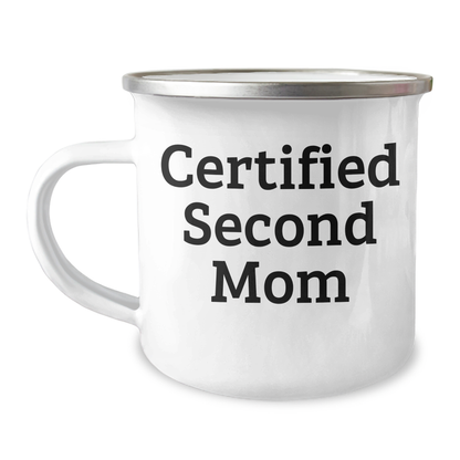 Gifts from Family to Second Mom, Funny Quote Certified Second Mom Camping Mug, Father's Day Unique Gifts for Second Mom - Image 1