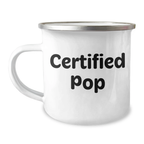 Funny Pop Camping Mug Quote Gifts from Men to Pop on Father's Day, Unique Pop Enthusiasts Gifts