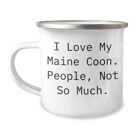Maine Coon Cat Lovers Funny Gifts, Camping Mug for Men, 'I Love My Maine Coon. People, Not So Much.' Quote, Father's Day Unique Gifts from Friends or Family - Image 1