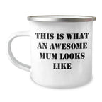 Funny Mum Gifts from Family for Her Camping Adventures, This Is What An Awesome Mum Looks Like, 12 oz Stainless Steel Mug