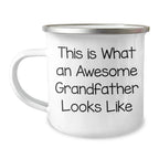 Grandfather Camping Mug - Funny Quote 'This Is What An Awesome Grandfather Looks Like' - Gifts from Friends to Grandfather for Father's Day