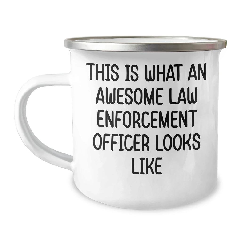 Funny Law Enforcement Officer Gifts - This Is What An Awesome Law Enforcement Officer Looks Like, Camping Mug for Father's Day, Personalized Gifts from Friends to Men
